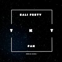 TKT - FAK & Sali Festy