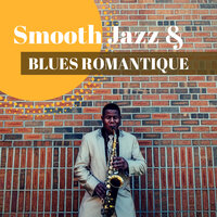 Chanson d'amour - Douce Nuit & Smooth Jazz & Smooth Jazz & Douce Nuit