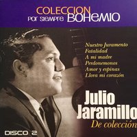 Sigue Mintiendo - Julio Jaramillo