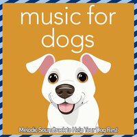 Harmonic Happiness - Music for Dogs Peace & Relax My Dog & RelaxMyDog