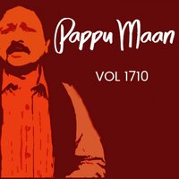 Tere Howy Saweeray - Pappu Maan