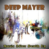 Music After Death - Deep Mayer