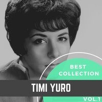 A Little Bird Told me - Timi Yuro