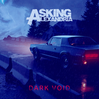 Dark Void - Asking Alexandria