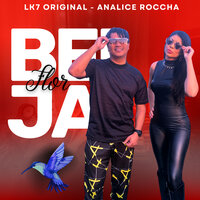 Beija Flor - Analice Roccha & LK7 Original