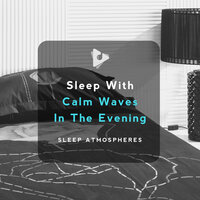 Sunset On The Ocean - Sleep Atmospheres & Deep Sleep Relaxation
