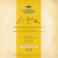 Schubert: Rosamunde, D.797 (Incidental music to Helmina von Chézy's Play) - Chorus of Huntsmen: "Wie lebt sich's so fröhlich im Grünen" - Berliner Motettenchor & Berliner Philharmoniker & Fritz Lehmann & Франц Шуберт