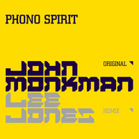 Phono Spirit - John Monkman