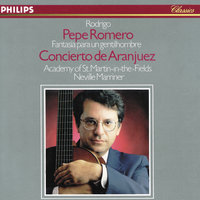 Rodrigo: Fantasía para un gentilhombre for Guitar and Small Orchestra - 3. Danza de las hachas (Allegro con brio) - Pepe Romero & Academy of St. Martin in the Fields & Sir Neville Marriner