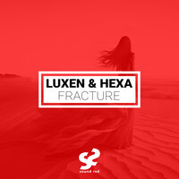 Fracture - Luxen & Hexa