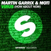 Virus (How About Now) - Martin Garrix & MOTi