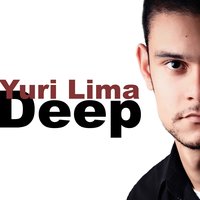 Deep - Yuri Lima