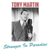 Stranger in Paradise - Tony Martin