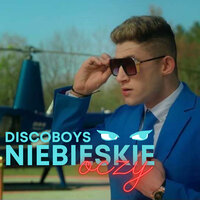 Niebieskie Oczy - Discoboys