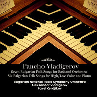 Old Dimo, from Op.42: No 5 - Bulgarian National Radio Symphony Orchestra & Pavel Gerdjikov & Aleksandar Vladigerov & Панчо Владигеров
