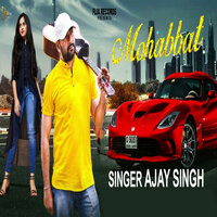 Mohabbat - Ajay Singh