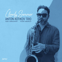 Bag on Rolls - Anton Kotikov Trio & Igor Ivanushkin & Fedor Andreev