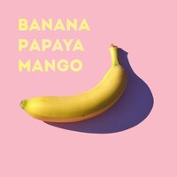 Mango - Banana