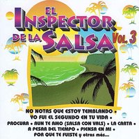 Casi Un Hechizo / Que Hay de Malo / Que Locura Enamorarme de Ti - El Inspector de la Salsa