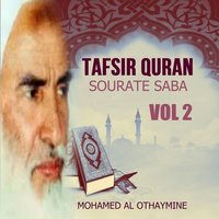Tafsir Quran - Sourate Saba, Pt.16 - Mohamed Al Othaymine
