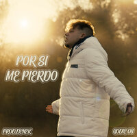 Por si me pierdo - Godie08 & Denek