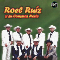 El Camaro - Roel Ruiz y Su Comarca Norte