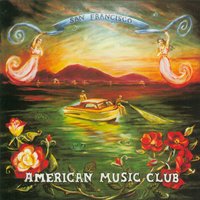 Can You Help Me - American Music Club