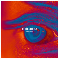 Mírame - Felipe Lopez