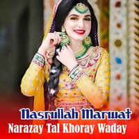 Na yam Sharabi Khalaka Na yama charsi khalka - Nasrullah Marwat