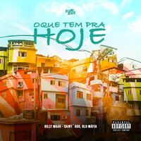 O Que Tem pra Hoje - Billy Waah & Old Máfia