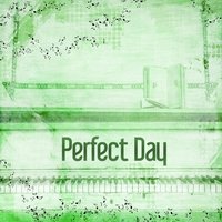 Perfect Day - Relaxing Summer Piano Collection