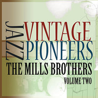 Lazybones - The Mills Brothers