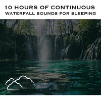 Waterfall Sounds, Pt. 88 (Continuous No Gaps) - White Noise Radiance & Waterfall Sounds