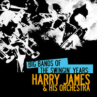 I Got It Bad And That Ain't Good - Harry James and His Orchestra