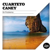 Boquita Chiquita - Cuarteto Caney