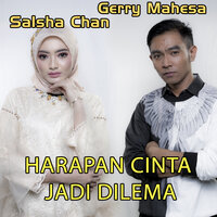 Harapan Cinta Jadi Dilema - Salsha Chan & Gerry Mahesa