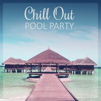 Hotel Room - Summer Pool Party Chillout Music
