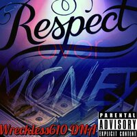 Turn Up My Mic - Wreckless 610 & V-Skinny & DNA