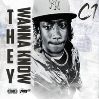 They Wanna Know - C1