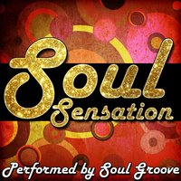 (Love Is Like A) Heat Wave - Soul Groove