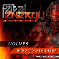 Hard To Remember - Wolves