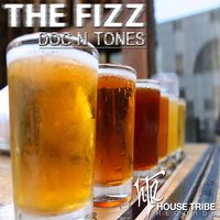 The Fizz - Doc & Tones