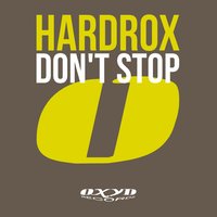 Don't Stop - Hardrox
