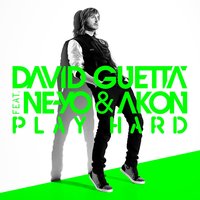 Play Hard - David Guetta & Akon & Ne-Yo