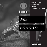 Nea Como Yo - Let it Fresh & Menih