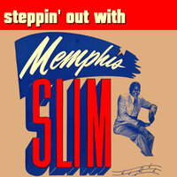 Kilroy Has Been Here - Memphis Slim