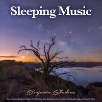 Sleeping Music - Benjamin Shadows & Sleeping Music & Easy Listening Background Music