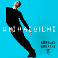 Ultraleicht - Andreas Bourani & Calyre & Kaind