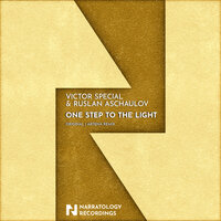One Step To The Light - Victor Special & Ruslan Aschaulov & Artena