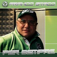 Perche' tu sei cosi - Franco Staco